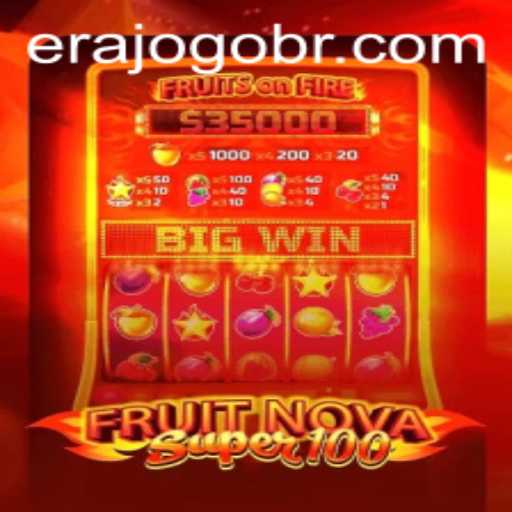 Exploring FruitNovaSuper100: A New Era in Gaming with ERAJOGO